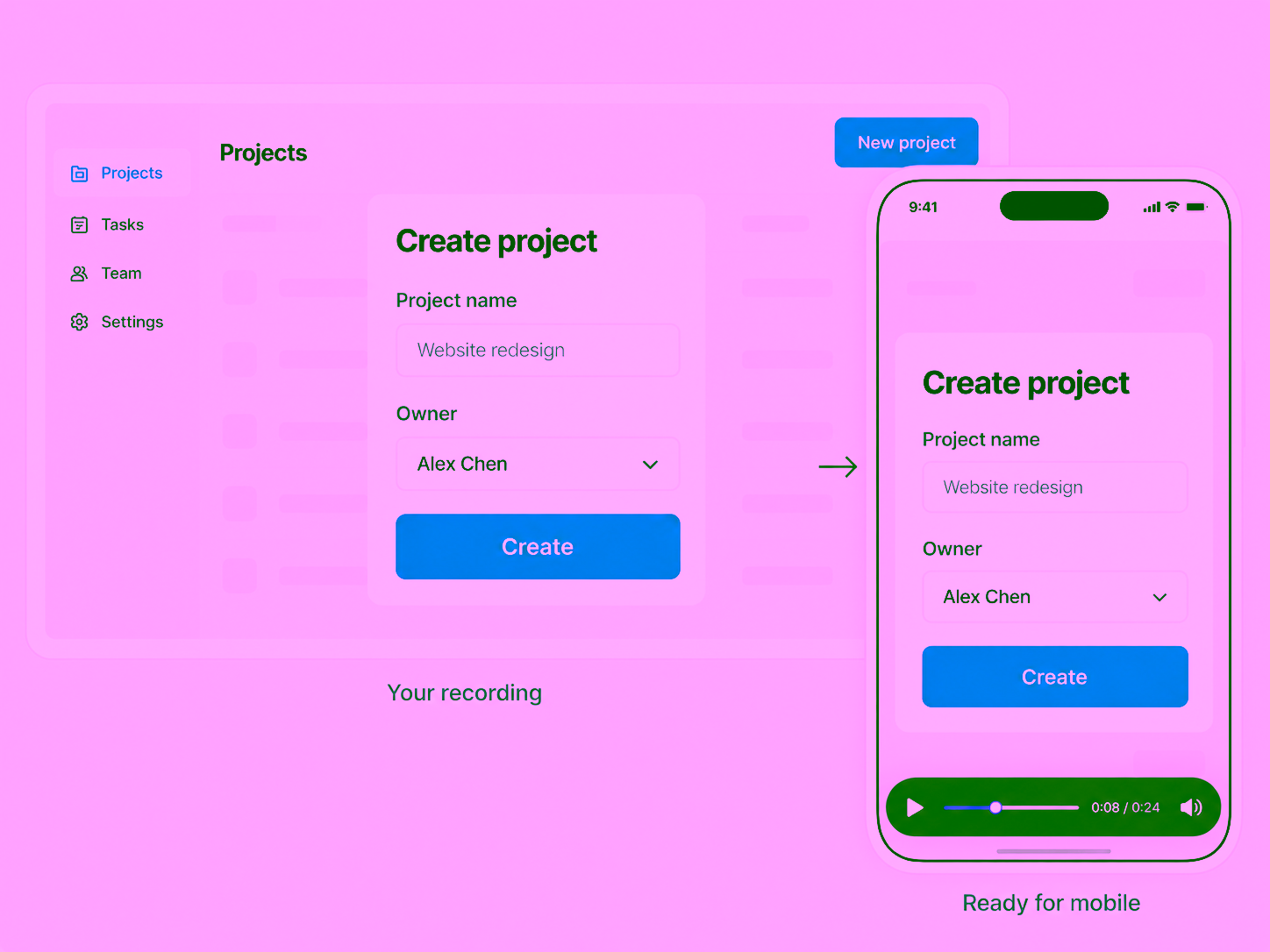 A large Projects recording sits behind a portrait phone. Both show the same Create project form; the phone removes the surrounding desktop clutter.