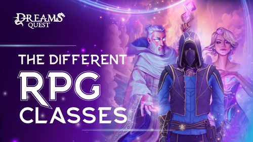 The Different RPG Classes | Dreams Quest
