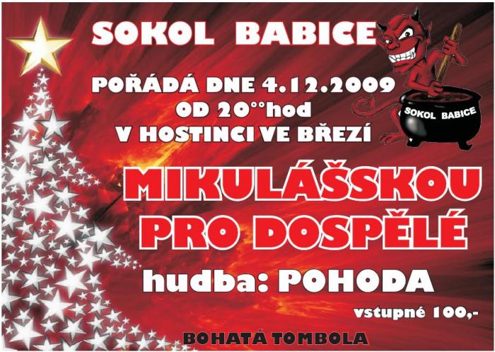 Mikulášská pro dospělé dne 4.12.2009 a Mikulášská pro děti dne 5.12.2009