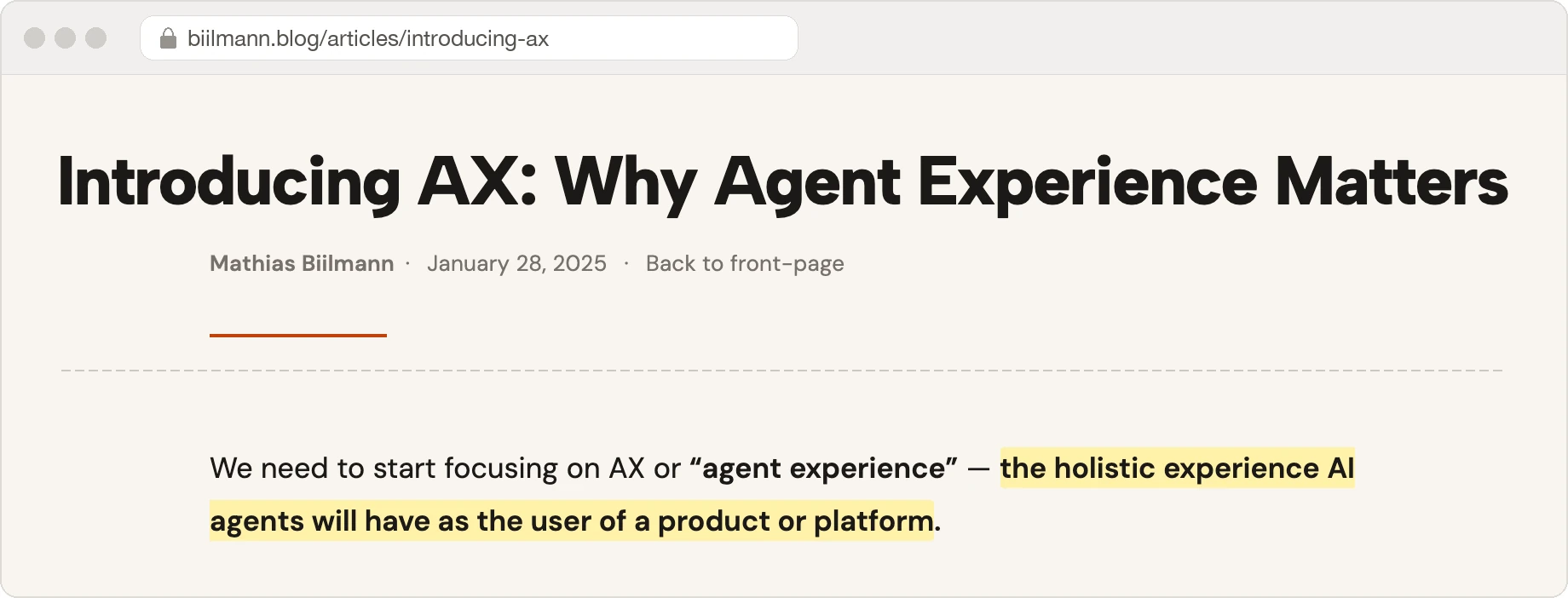 Screenshot of biilmann.blog/articles/introducing-ax in a browser frame: the title Introducing AX: Why Agent Experience Matters, by Mathias Biilmann, January 28, 2025, and further down his definition, highlighted: the holistic experience AI agents will have as the user of a product or platform.