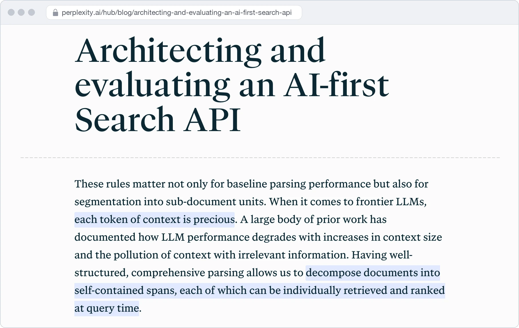 Screenshot of Perplexity's post Architecting and evaluating an AI-first Search API, with two lines highlighted: for frontier LLMs each token of context is precious, and parsing lets Perplexity decompose documents into self-contained spans that are individually retrieved and ranked at query time. The text between the title and the paragraph is left out.