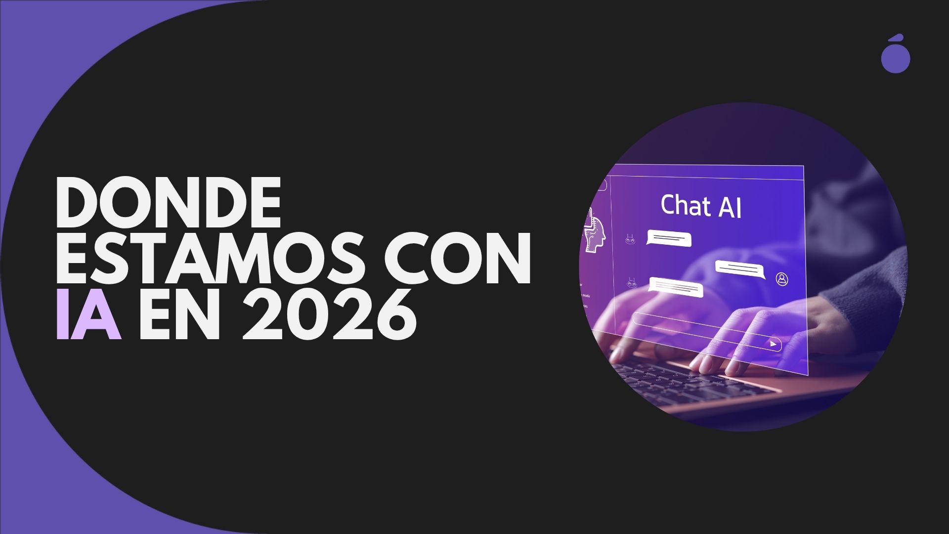Dónde estamos con la IA y qué sigue: del piloto a la operación