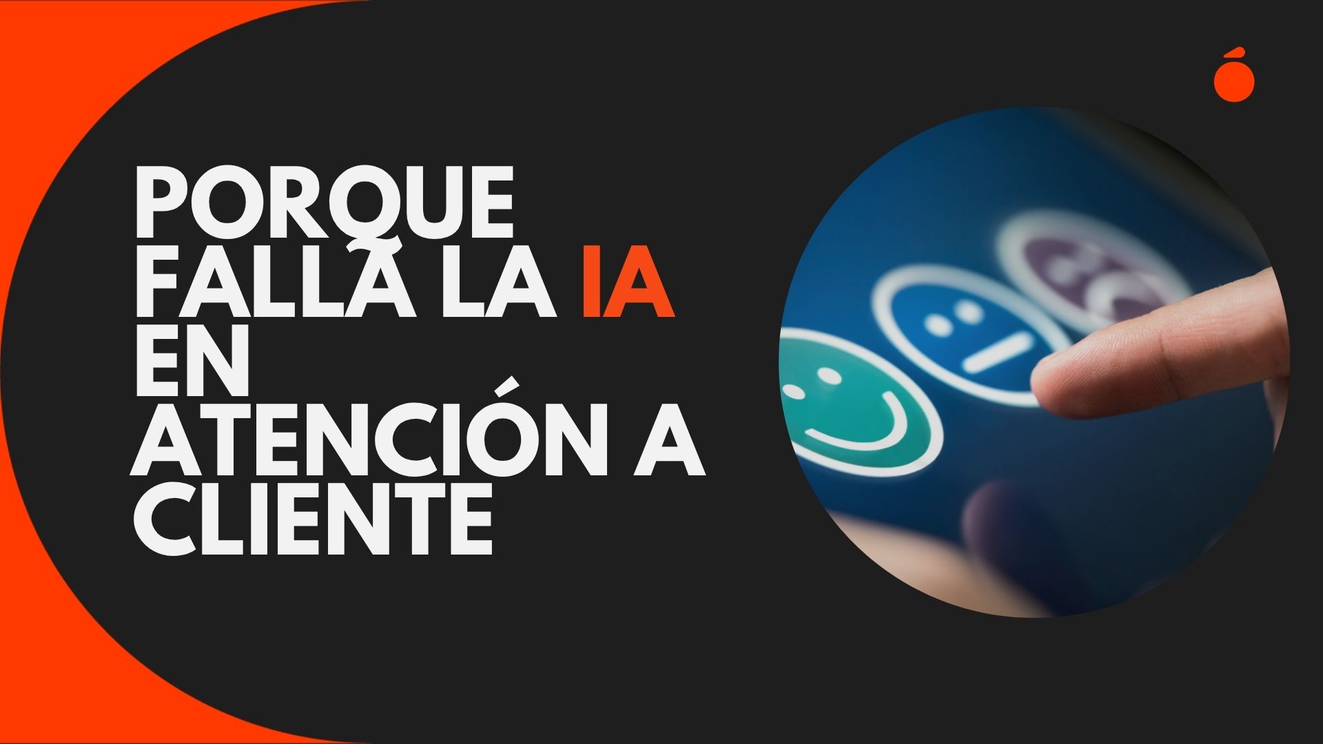 Por qué falla la IA en atención al cliente