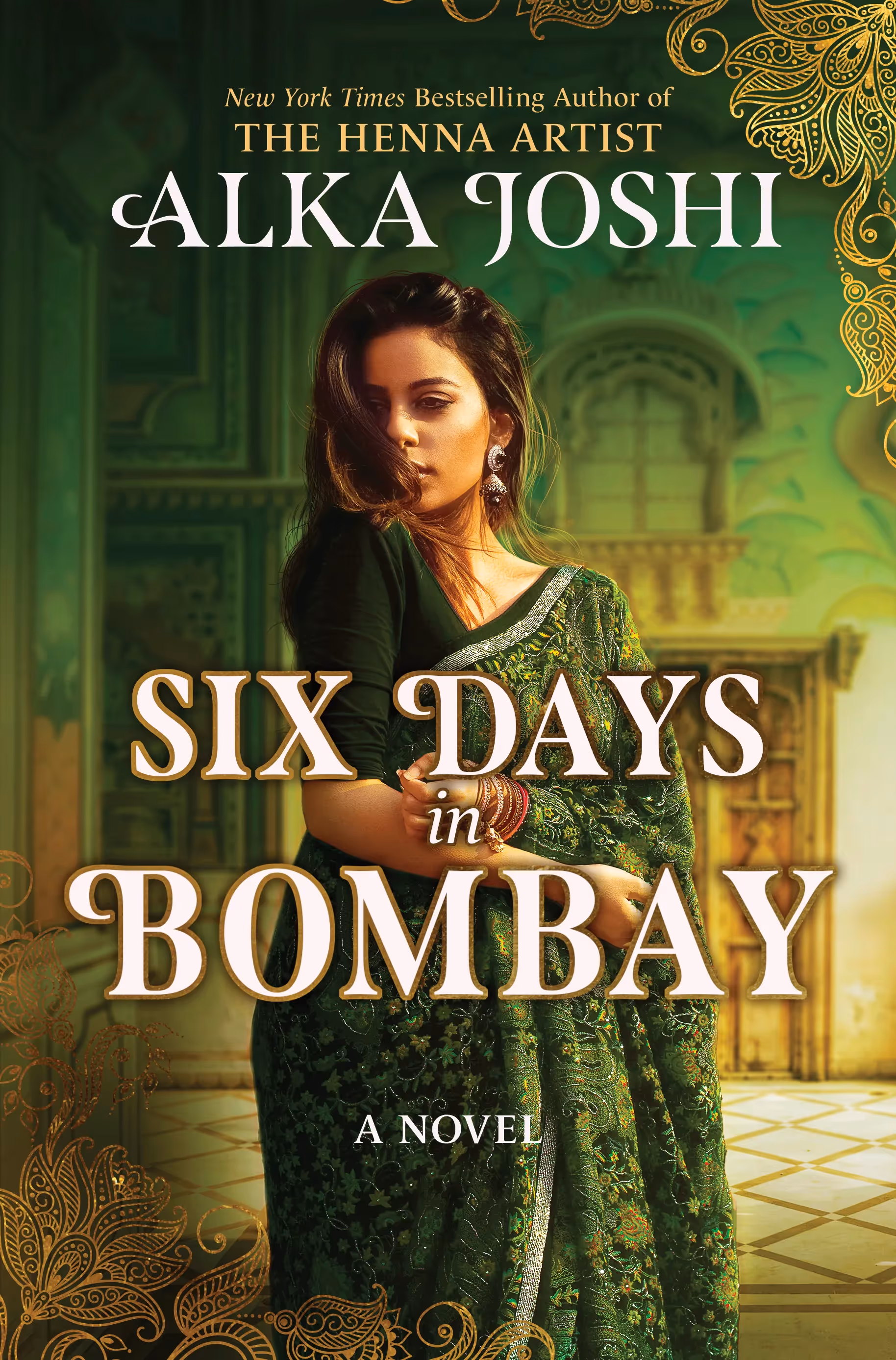 Cover of Six Days in Bombay by Alka Joshi