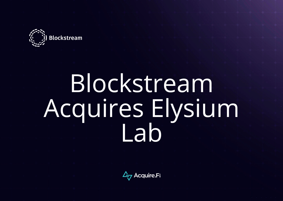 68c6e41fa0d92b92f03db303_blockstream%20acquires%20elysium%20lab