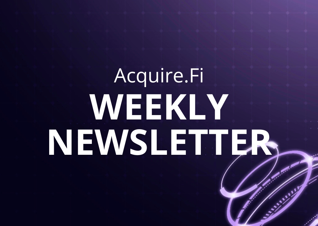 68c6d6941bc52240d6d606b6_Acquire.Fi%20WEEKLY%20NEWSLETTER