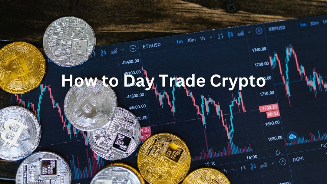 68a3e811c4ff82b1cf148fdb_How%20to%20Day%20Trade%20Crypto