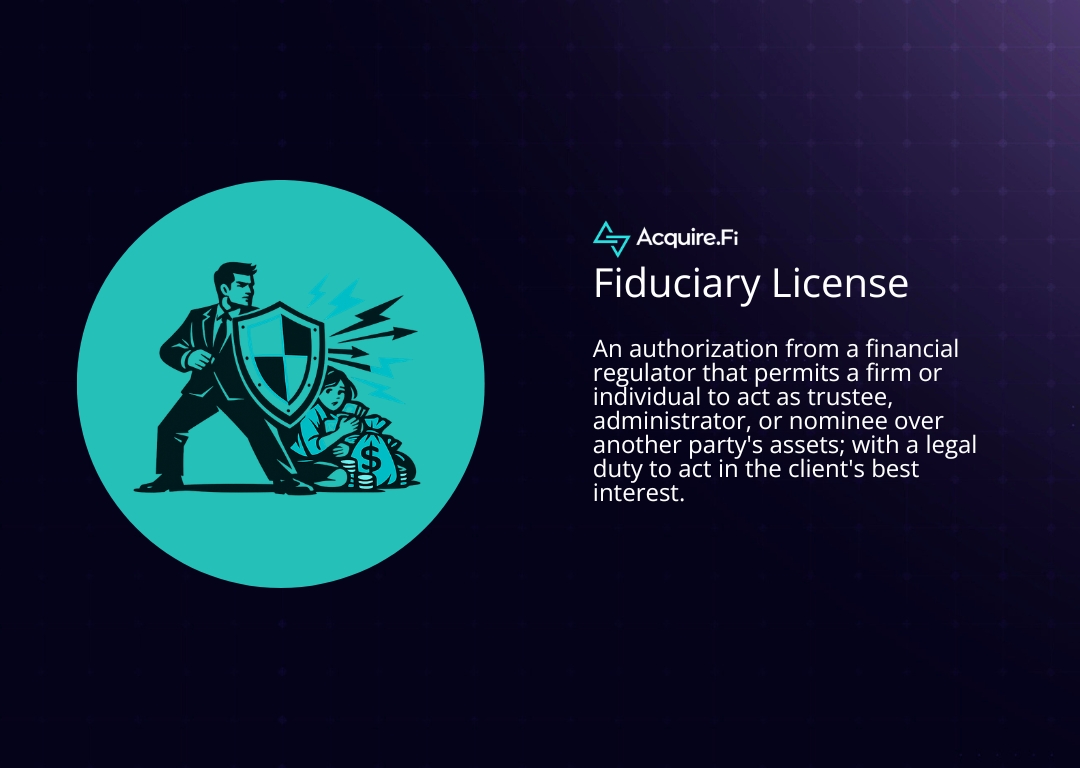 what is a Fiduciary License