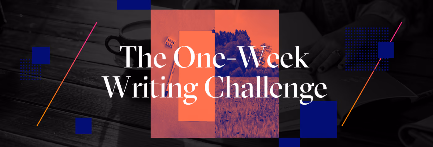 The One-Week Writing Challenge