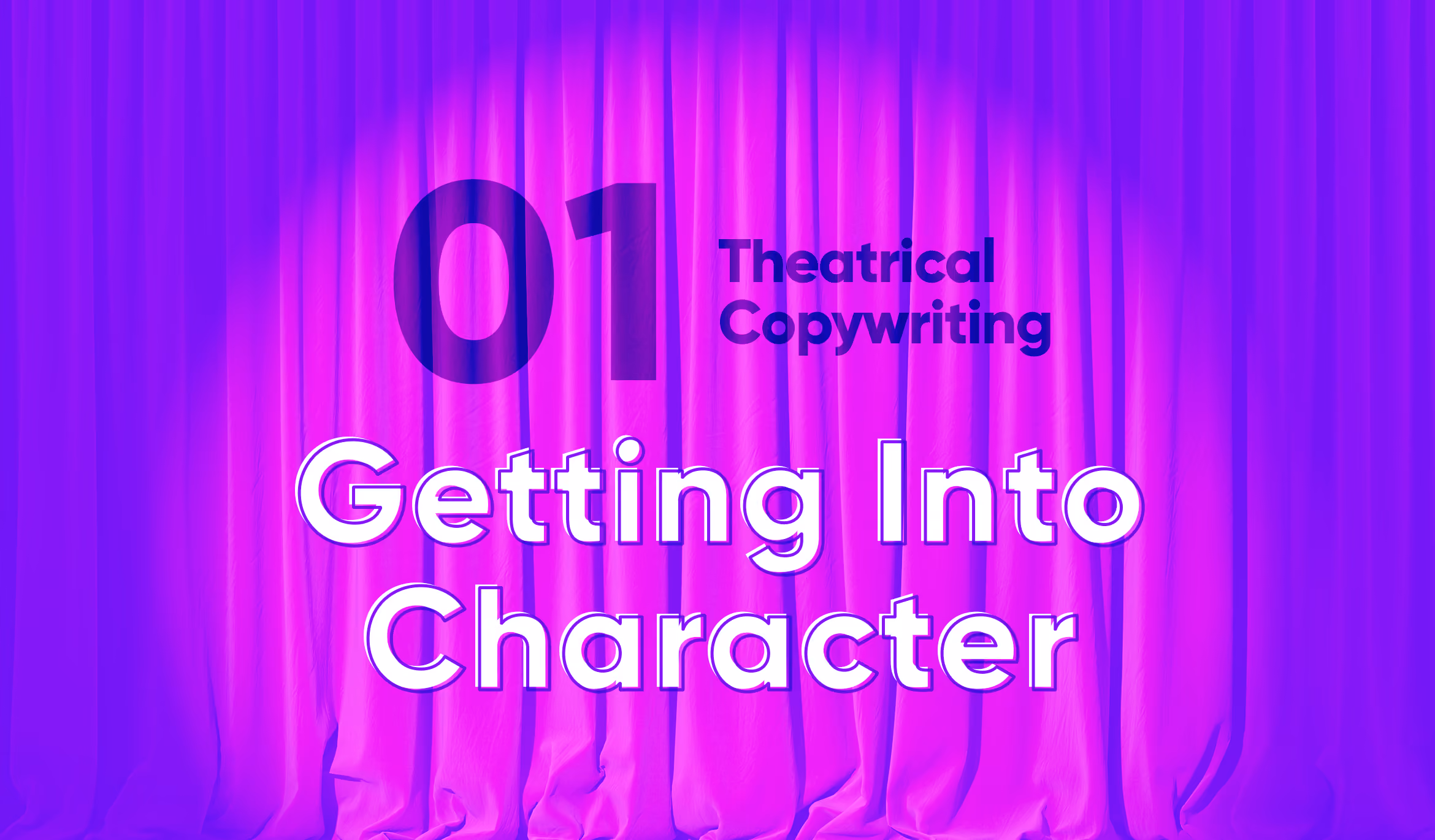 Theatrical Copywriting: Getting Into Character
