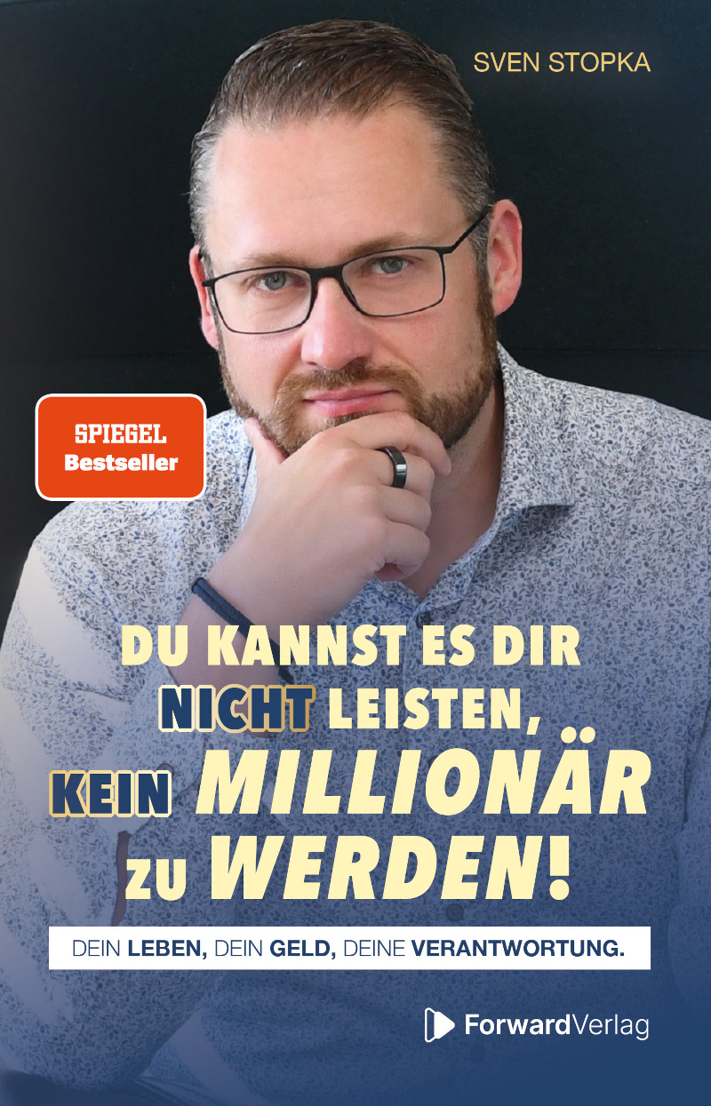 Du kannst es dir nicht leisten, kein Millionär zu werden!