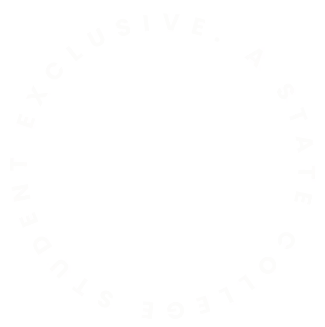 Circular text stating 'A State College Student Exclusive.'