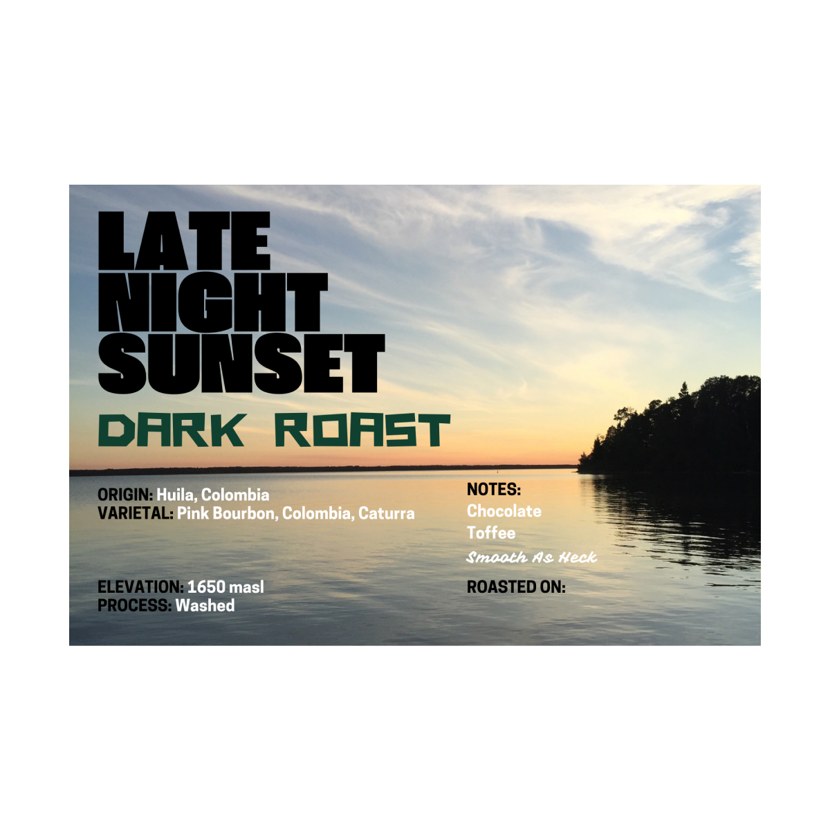 Late Night Sunset - Dark Roast