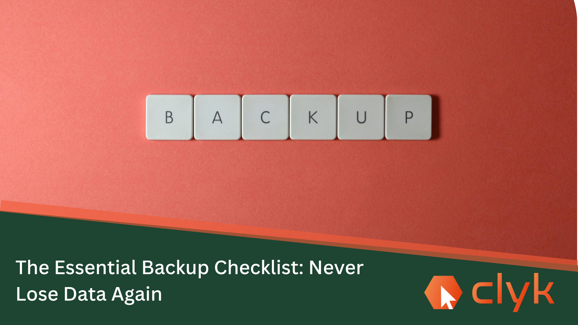 The Essential Backup Checklist: Never Lose Data Again