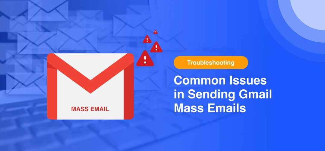 common issues in sending gmail mass emails