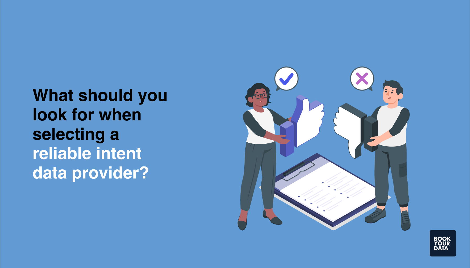 What should you look for when selecting a reliable intent data provider?