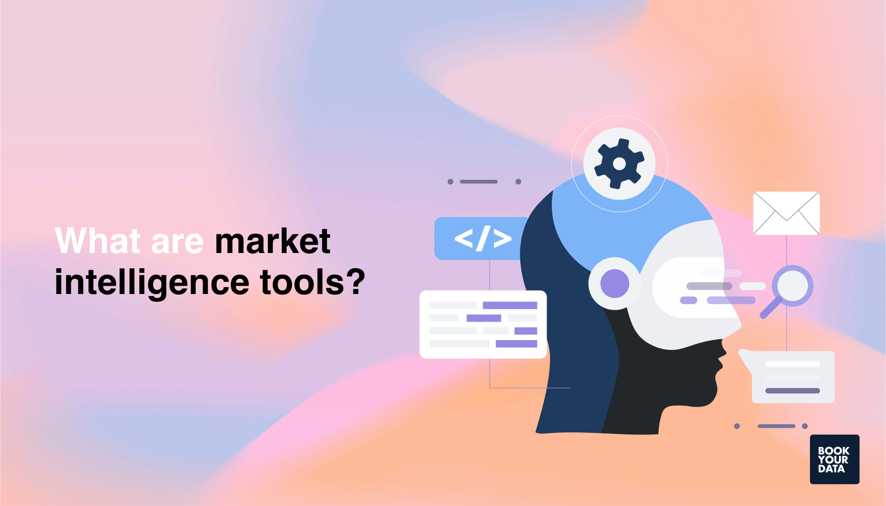 What are market intelligence tools?