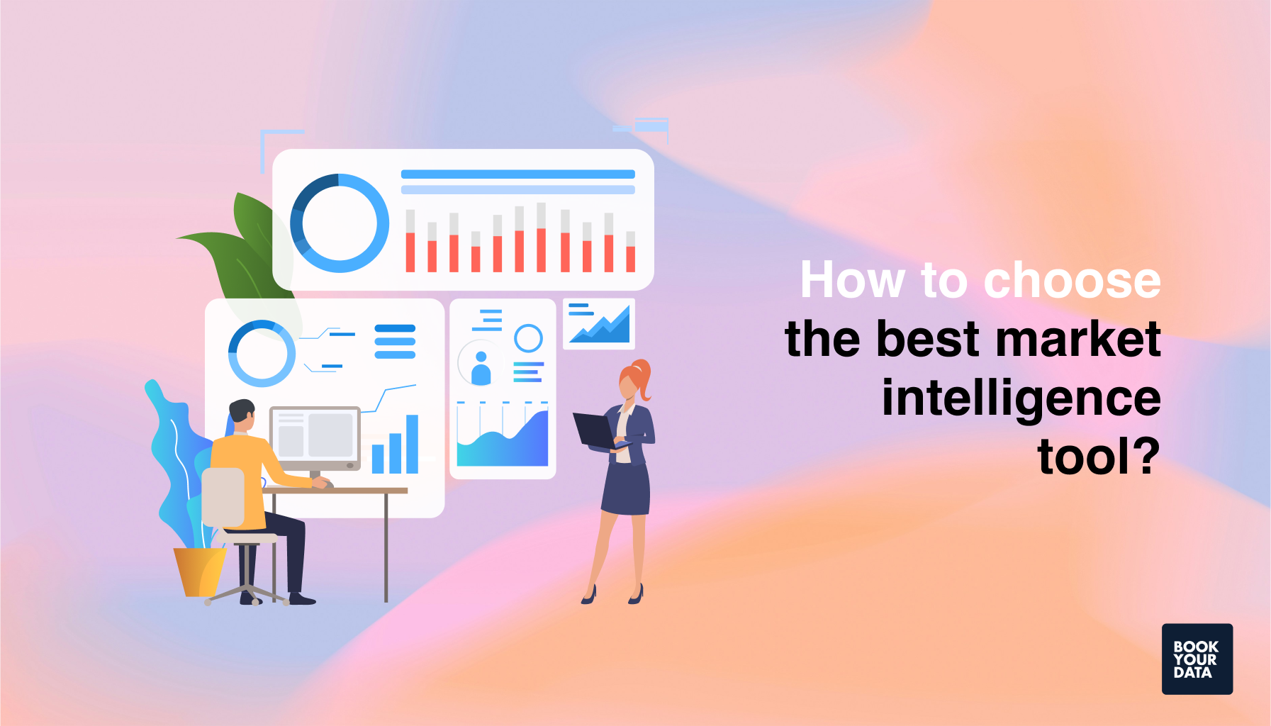 How to choose the best market intelligence tool?