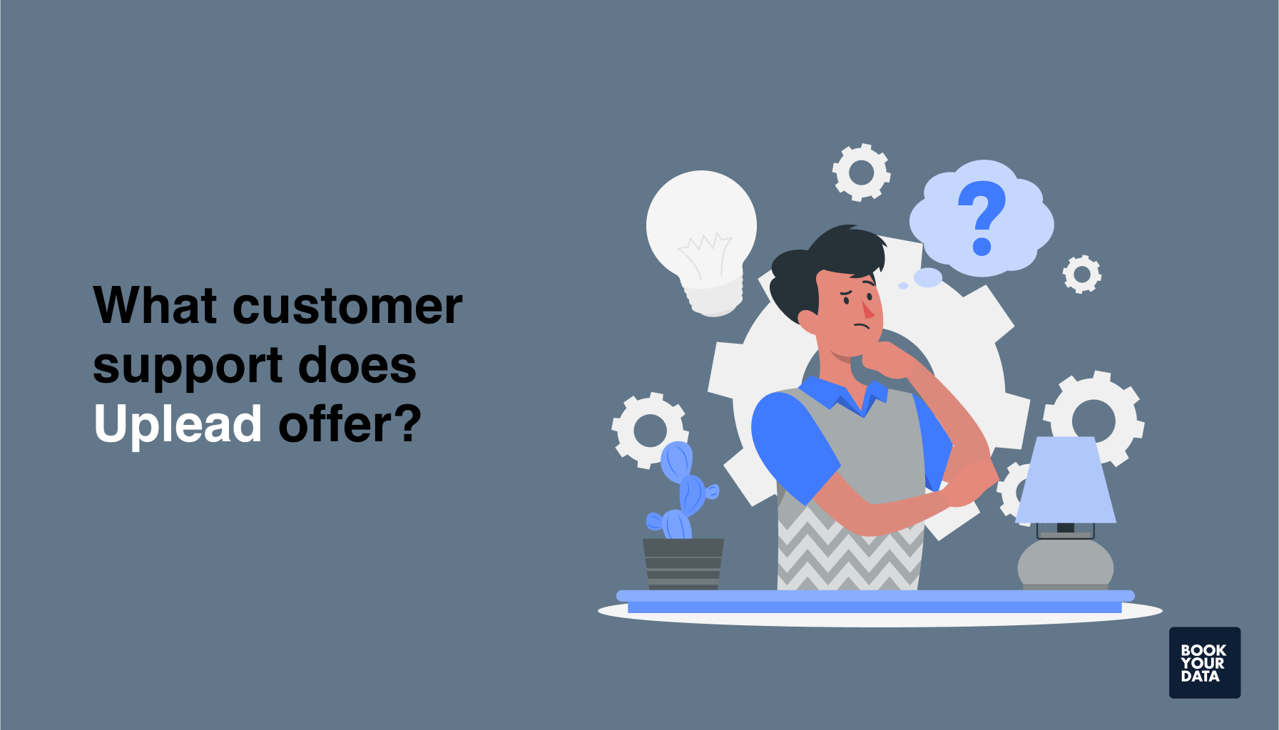 What customer support does Uplead offer?