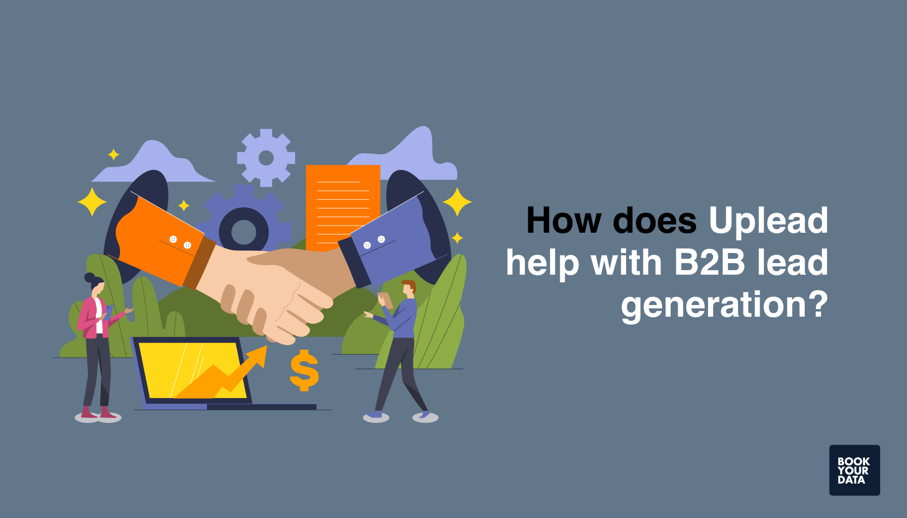 How does Uplead help with B2B lead generation?