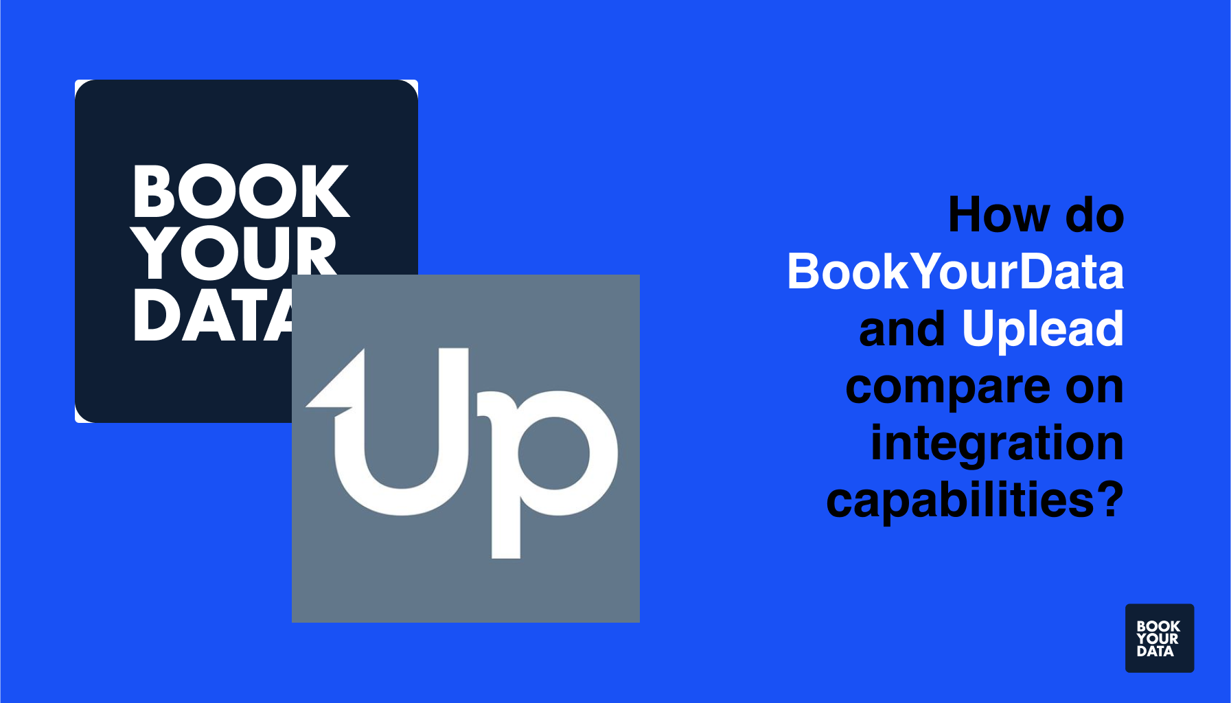 How do BookYourData and Uplead compare on integration capabilities?