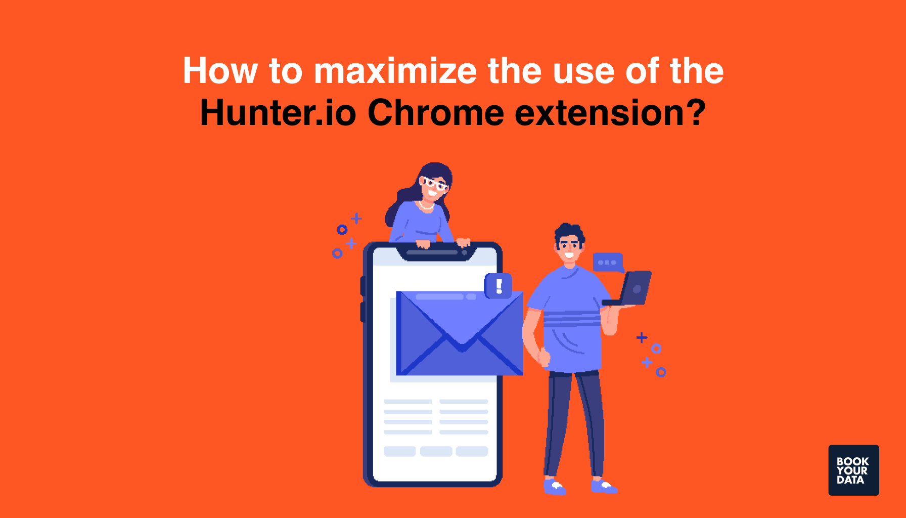 How to maximize the use of the Hunter.io Chrome extension?