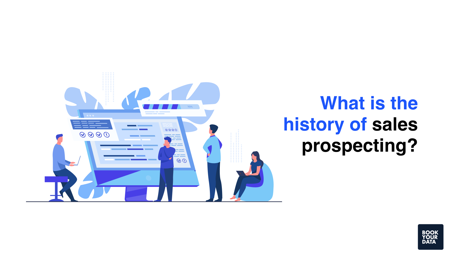 What is the history of sales prospecting?
