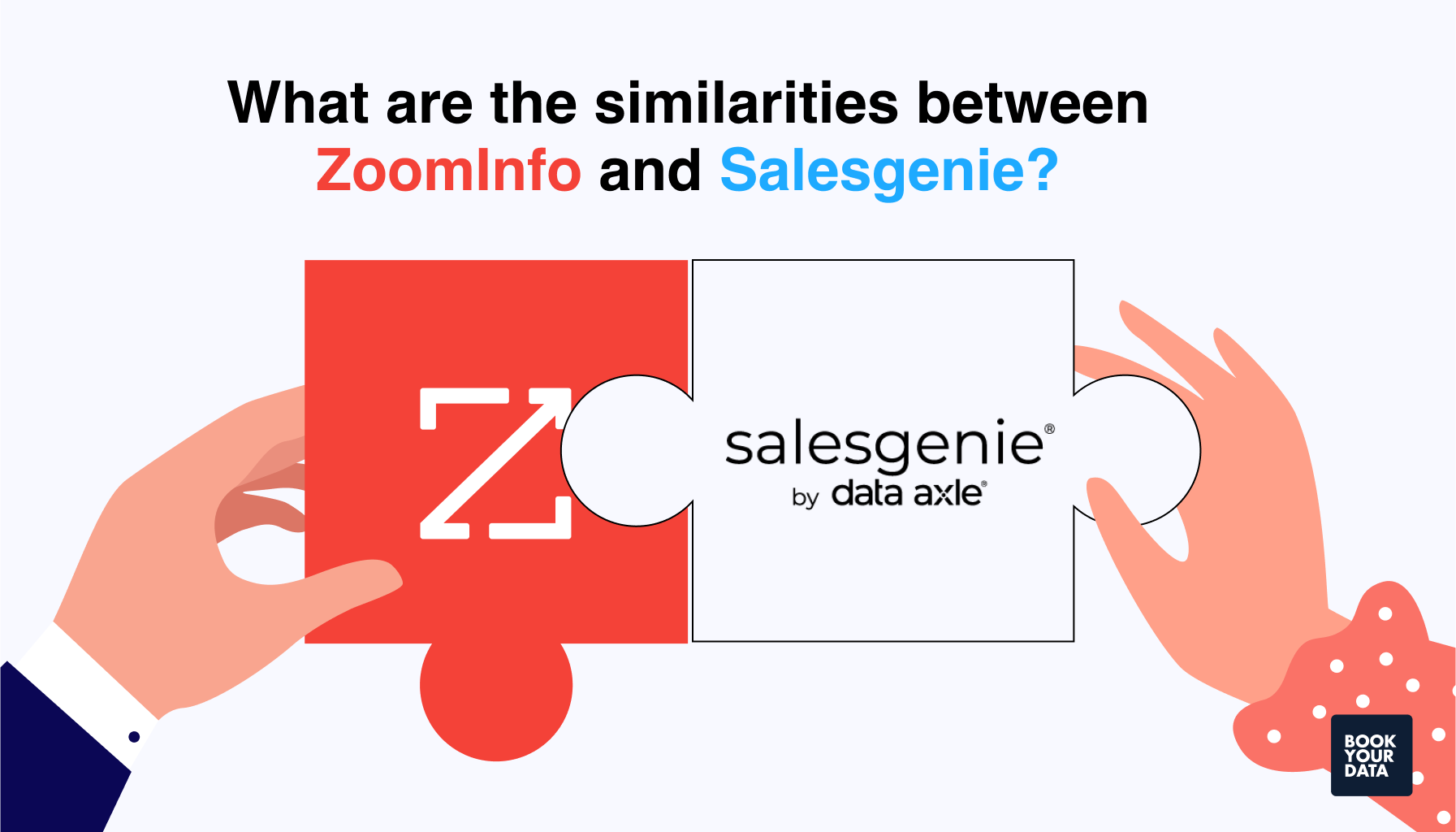What are the similarities between ZoomInfo and Salesgenie?