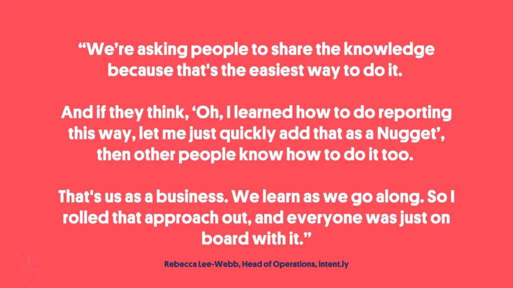 Why knowledge sharing is important to intent.ly