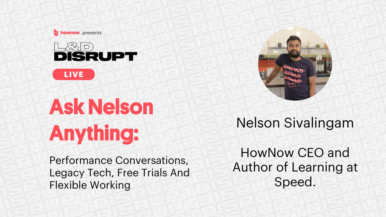 Podcast | Ask Nelson Anything – Performance Conversations, Legacy Tech, Free Trials And Flexible Working