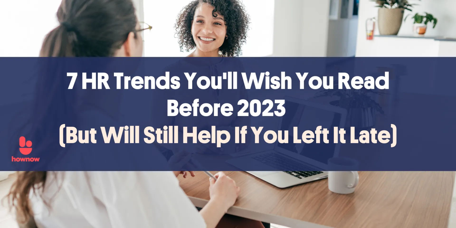 7 HR Trends 2023: Read These And Win The Year Ahead