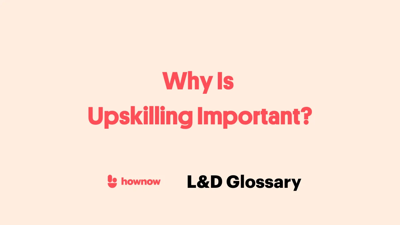 Why Is Upskilling Important?