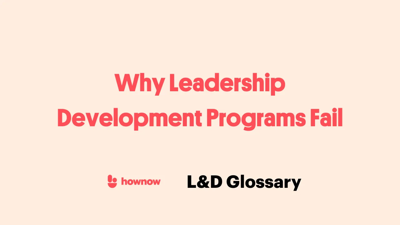 Why Leadership Development Programs Fail
