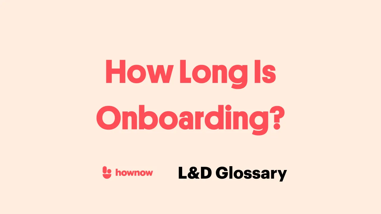 How Long Is Onboarding?