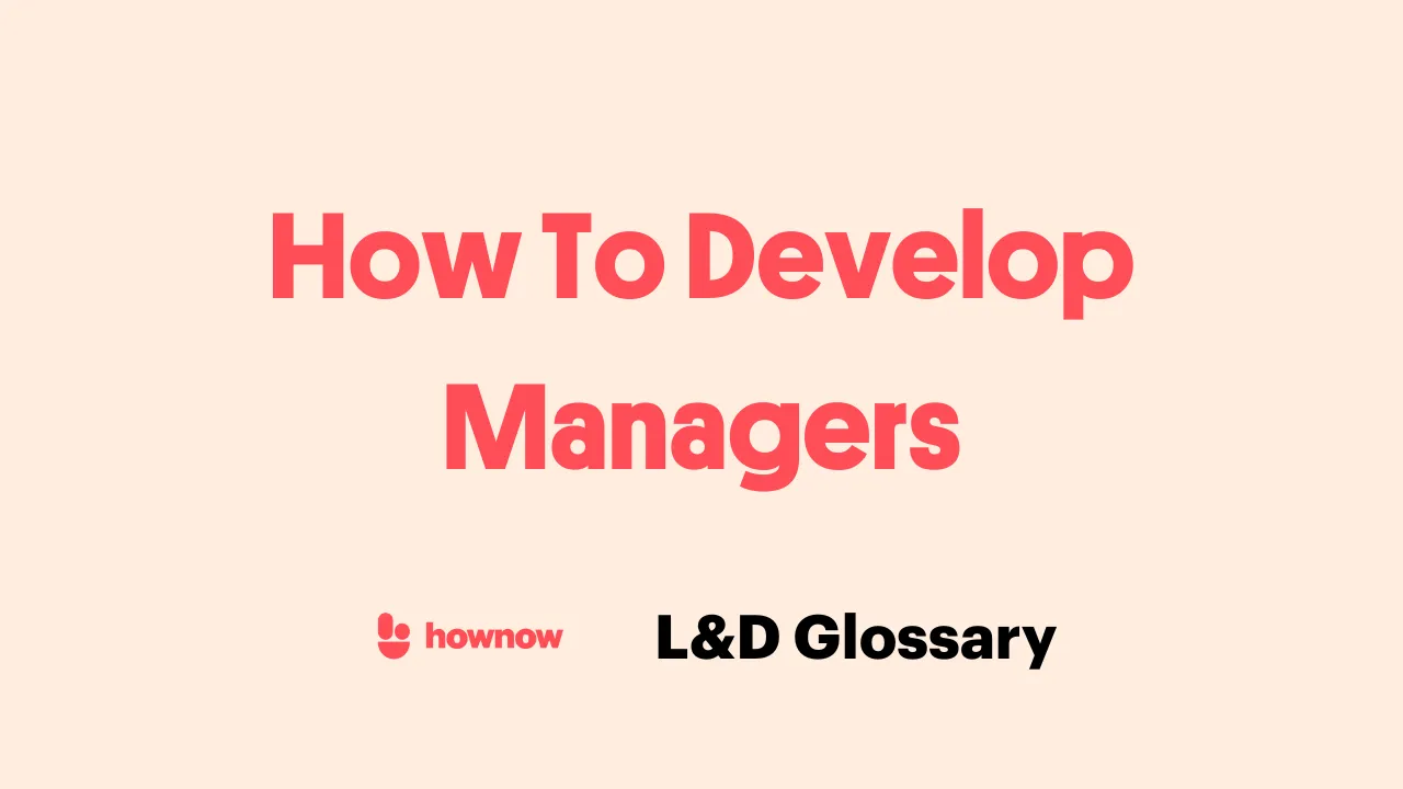 How To Develop Managers