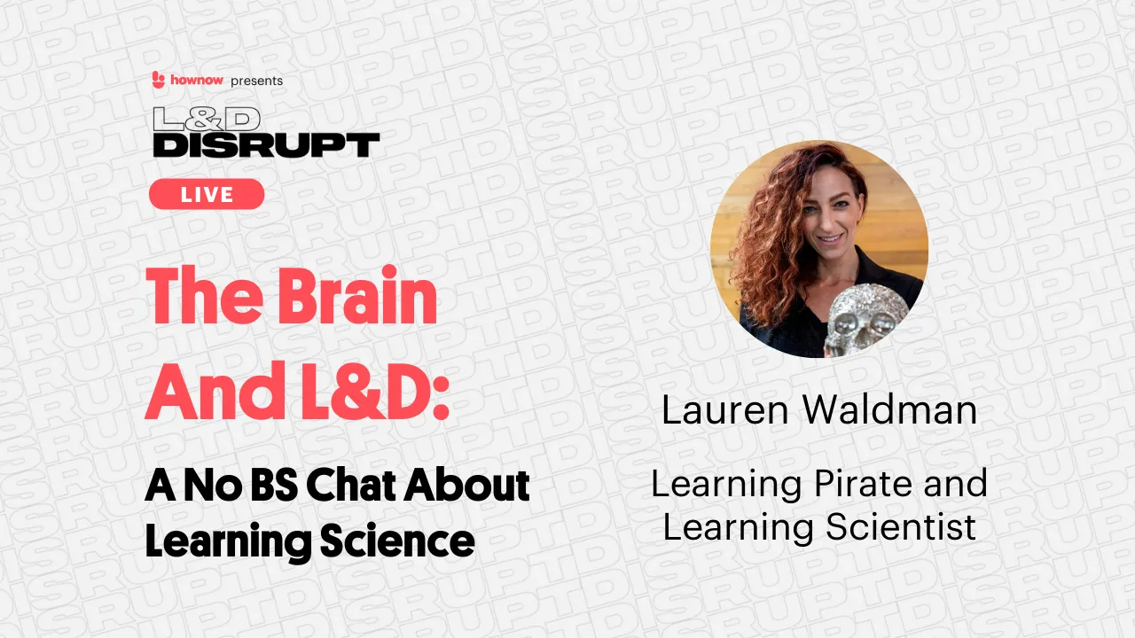 Podcast | The Brain And L&D: A No BS Chat About Learning Science