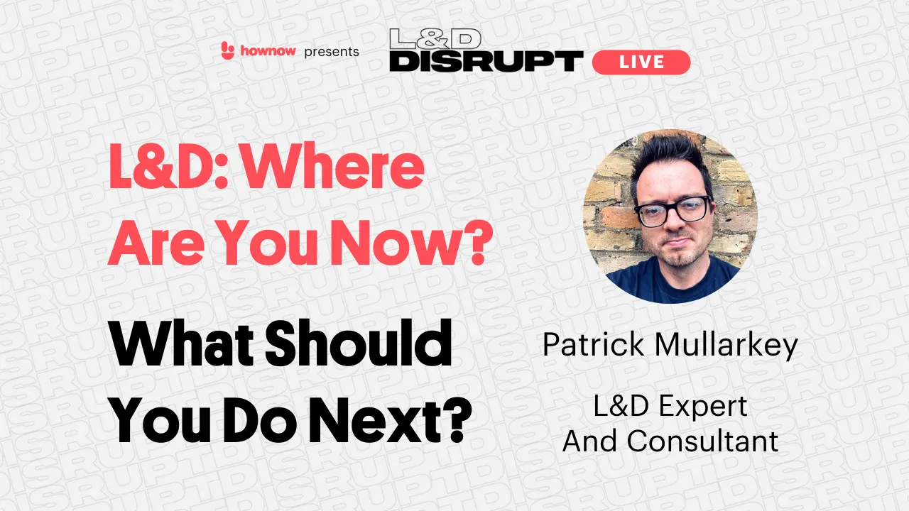 Podcast | L&D: Where Are You Now? What Should You Do Next?