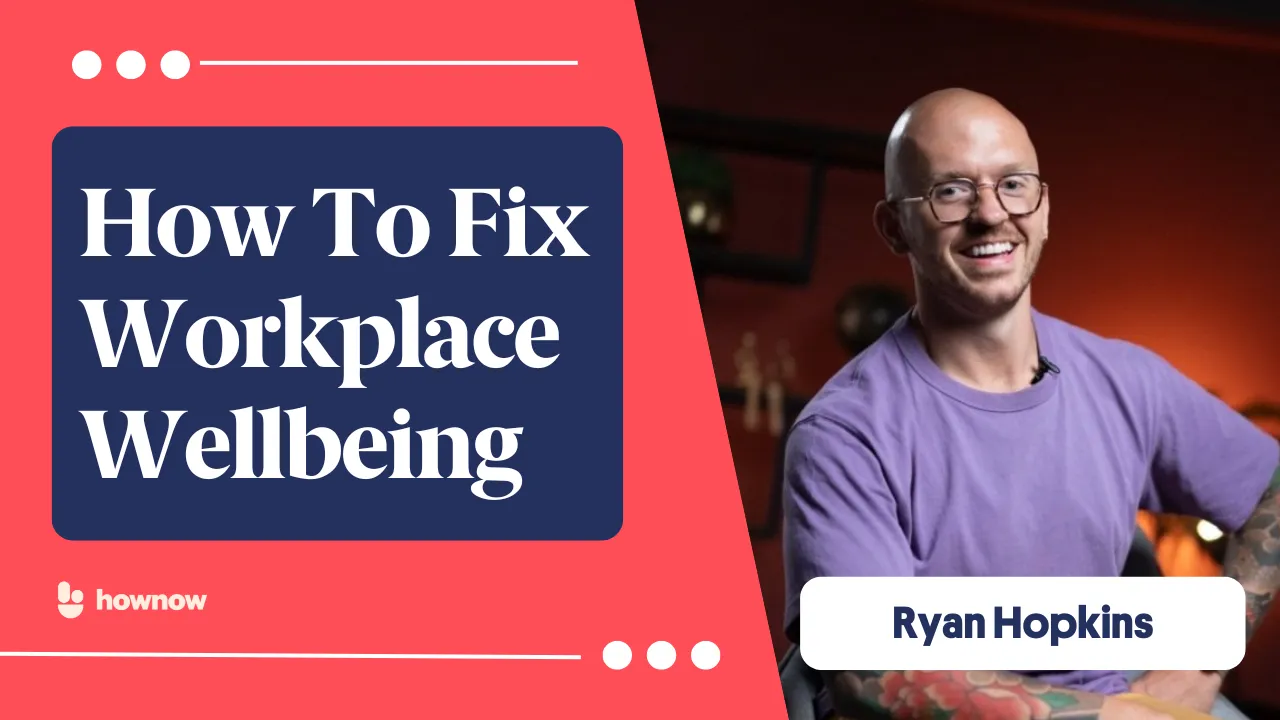 Podcast | How To Fix Workplace Wellbeing