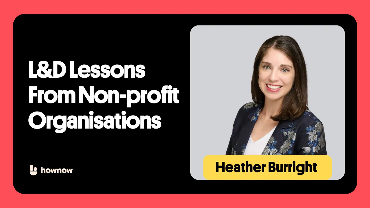 Podcast | L&D Lessons From Non-Profit Organisations | Heather Burright