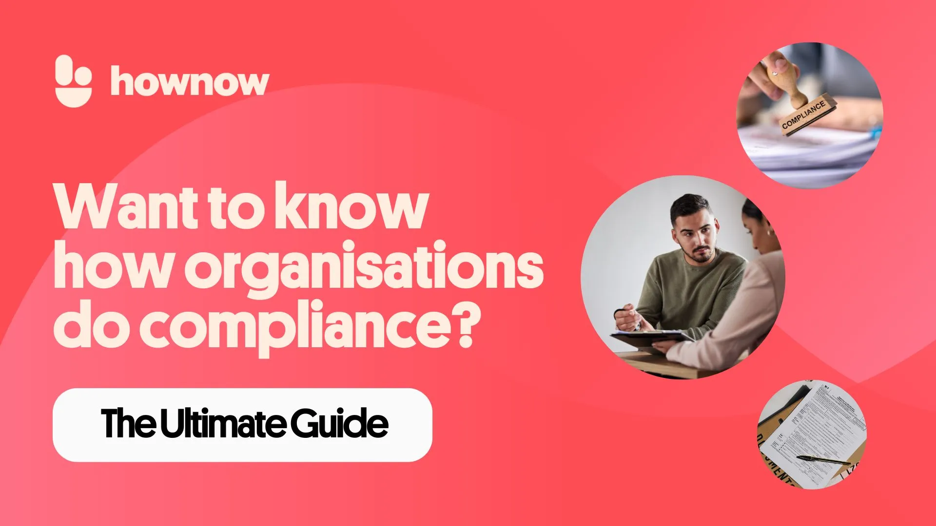 Compliance Now: The Ultimate Guide