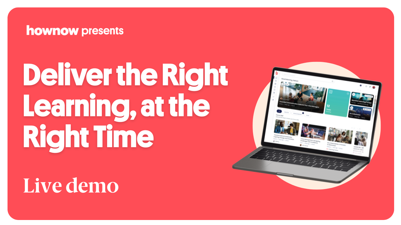 How to Deliver the Right Learning at the Right Time