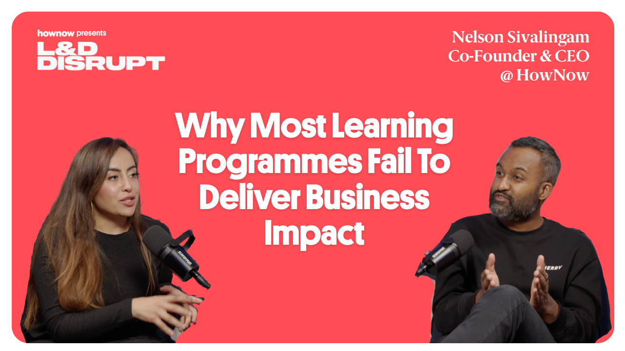 Why Most Learning Programmes Fail To Deliver Business Impact