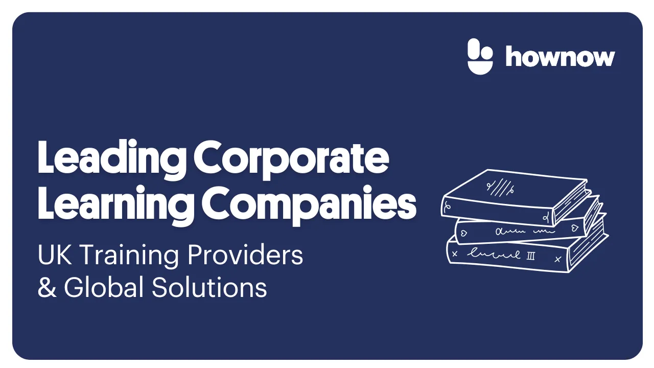 Leading Corporate Learning Companies | UK Training Providers & Global Solutions