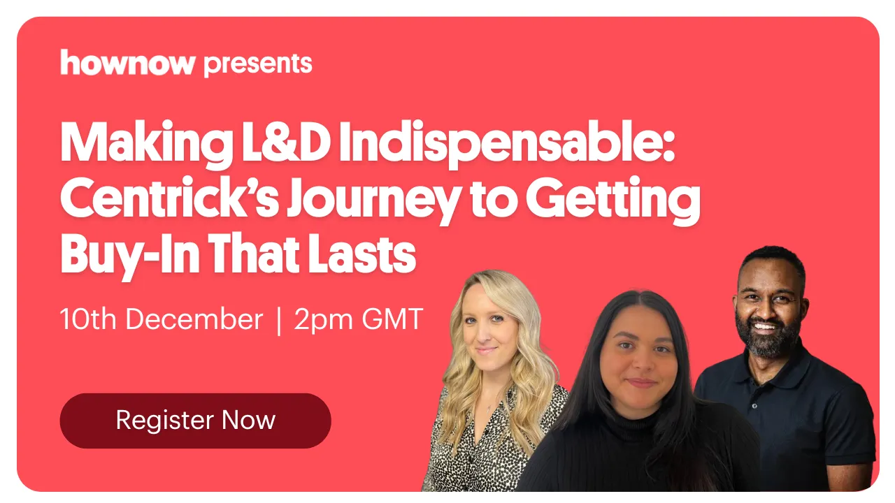 Making L&D Indispensable: Centrick’s Journey to Getting Buy-In That Lasts