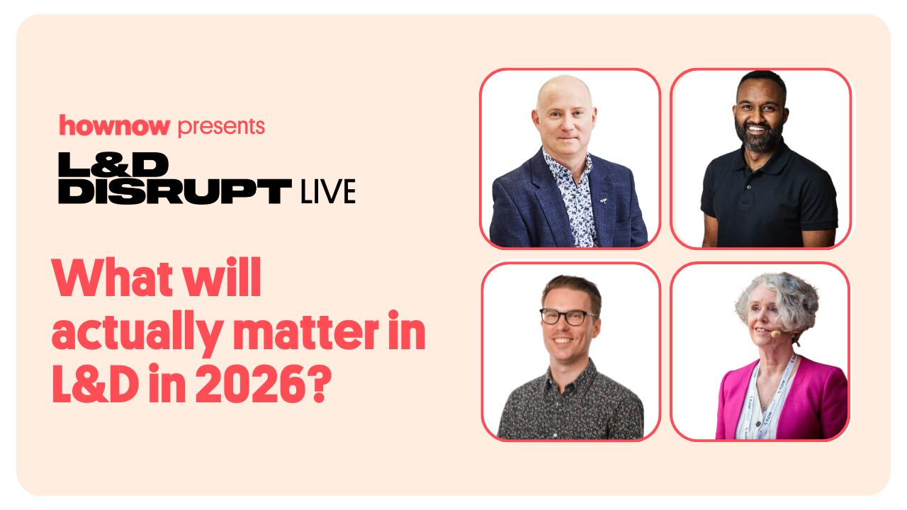 L&D Disrupt Live: What will actually matter in L&D in 2026?