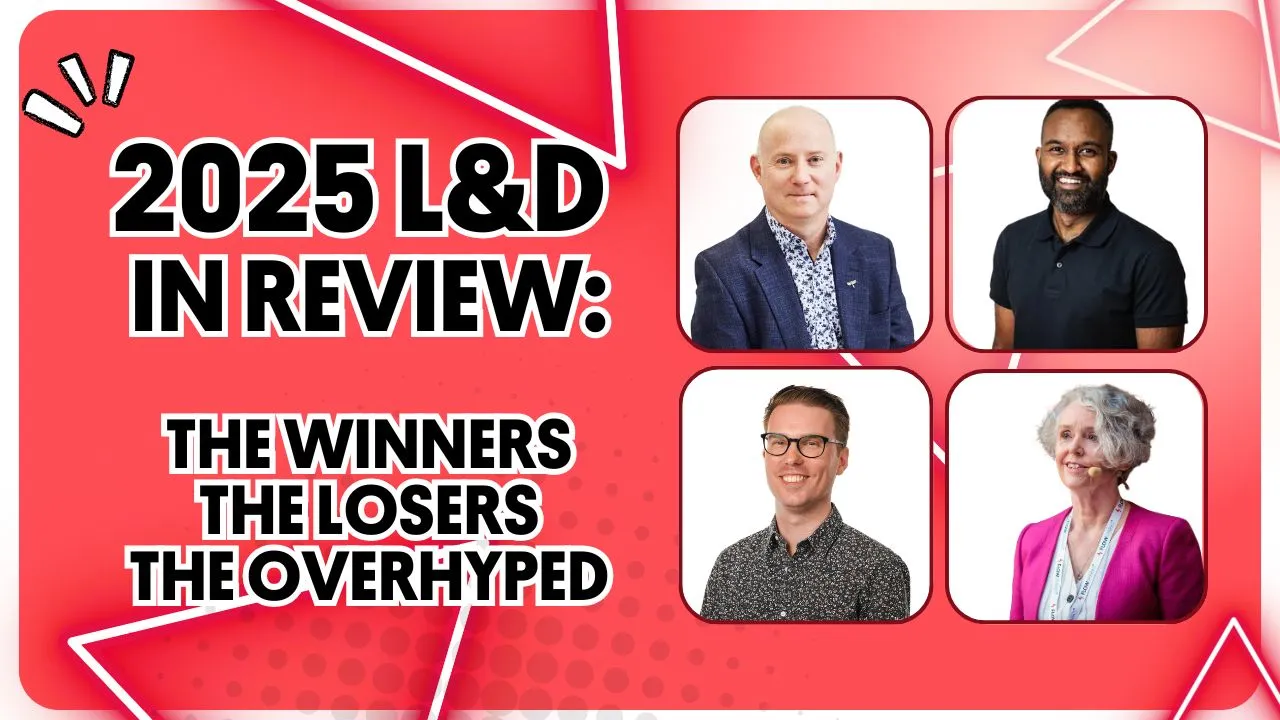 The Winners, The Losers & The Overhyped: An L&D Review of 2025