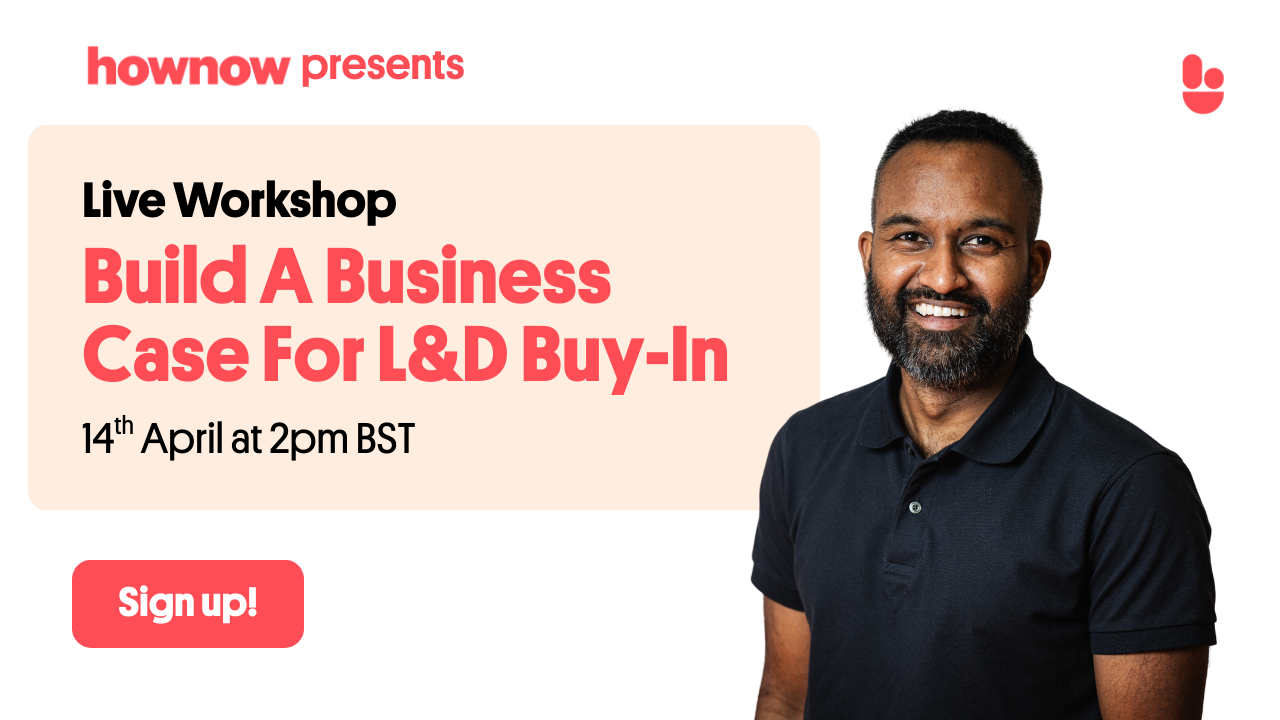 Workshop: Build A Business Case For L&D Buy-In