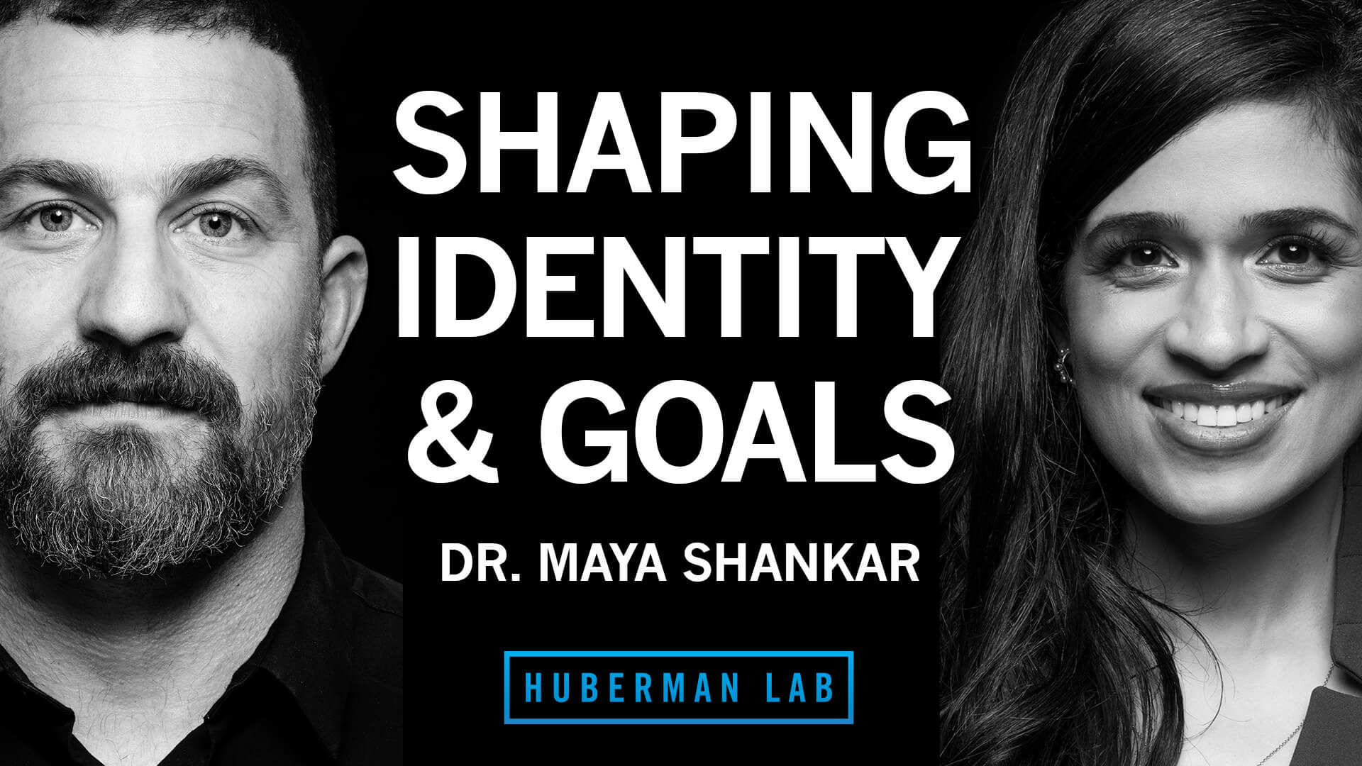Dr. Maya Shankar: How to Shape Your Identity & Goals