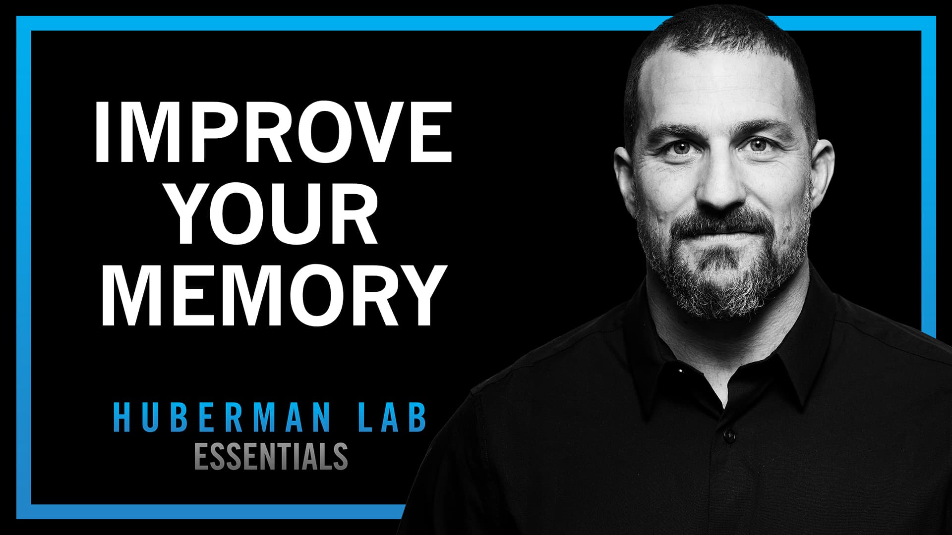 Essentials: Understand & Improve Memory Using Science-Based Tools