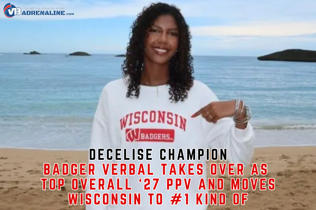 One Gal Gang: Champion Takes Over as Top PPV for '27s and Moves Wisconsin to #1 Recruiting Class "Kind Of"